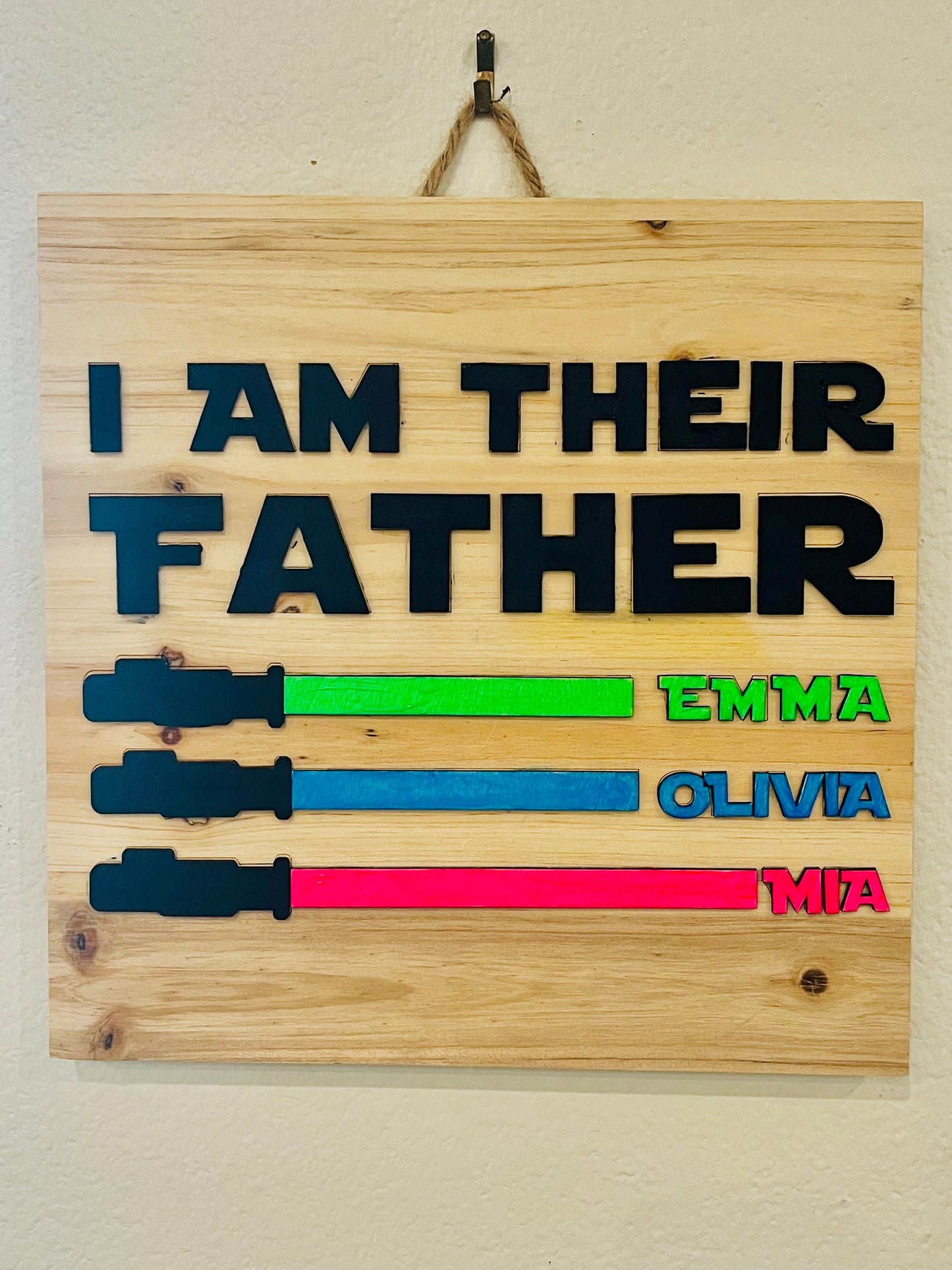 I Am Their Father Sign